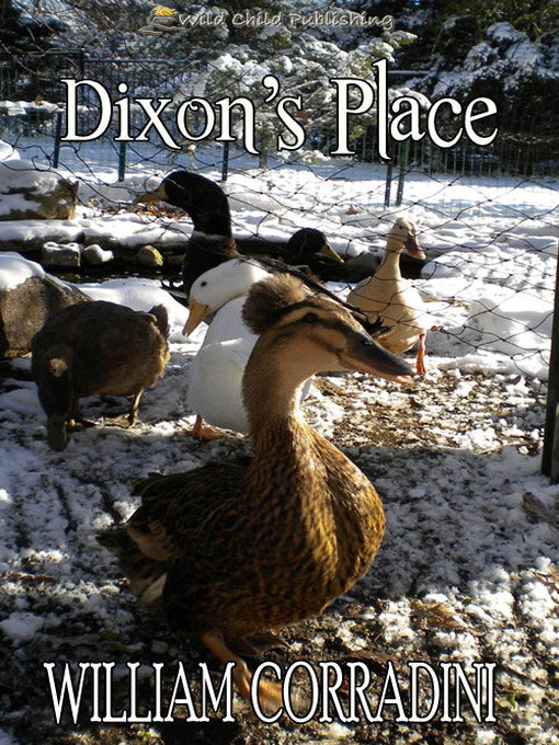 Title details for Dixon's Place by William Corradini - Available